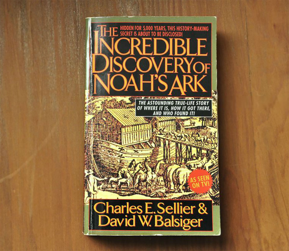 The Incredible Discovery of Noah's Ark Cover
