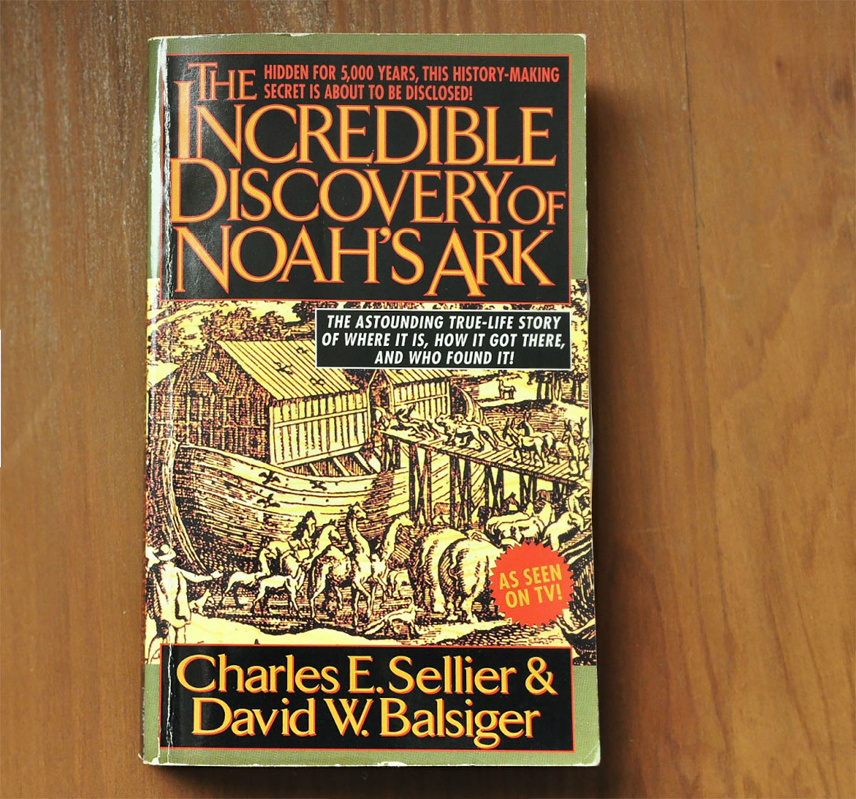 The Incredible Discovery of Noah's Ark Cover